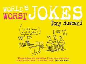 Cover of the book World's Worst Jokes by Paul Du Noyer