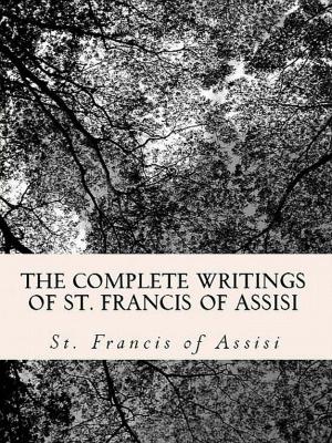 Book cover of The Complete Writings of St. Francis of Assisi: