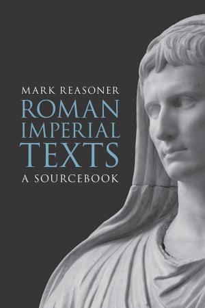 Cover of the book Roman Imperial Texts by Robert C. Crouse