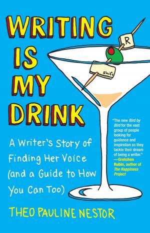 Cover of the book Writing Is My Drink by Kitty Gurkin Rosati