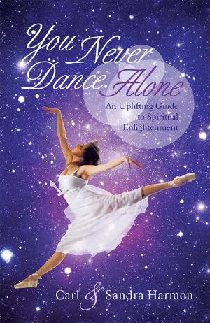 Cover of the book You Never Dance Alone by Ann Edwards
