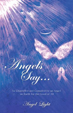 Cover of the book Angels Say... by Demian Lichtenstein, Shajen Joy Aziz