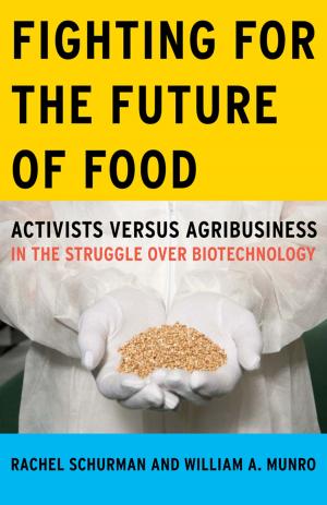 Cover of the book Fighting for the Future of Food by Gary Kaunonen
