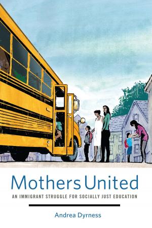 Cover of the book Mothers United by Aimee Carrillo Rowe, Sheena Malhotra, Kimberlee Pérez