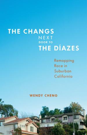 Cover of the book The Changs Next Door to the Díazes by Siona Wilson