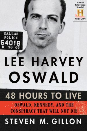 Cover of the book Lee Harvey Oswald: 48 Hours to Live by Brody Clayton
