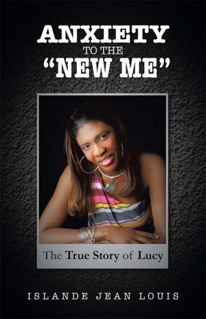 Cover of the book Anxiety to the “New Me” by Sheron Dickerson, Conn Hamlett