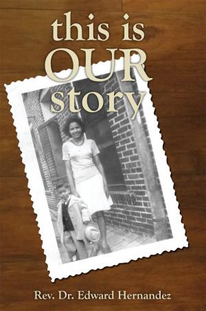 Cover of the book This is Our Story by Beau Boudreaux