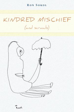 Cover of the book Kindred Mischief (and Scrawls) by Christopher Jacob Rooney