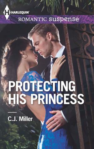 Cover of the book Protecting His Princess by Renee Roszel
