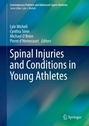 Cover of the book Spinal Injuries and Conditions in Young Athletes by 