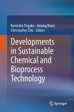 bigCover of the book Developments in Sustainable Chemical and Bioprocess Technology by 