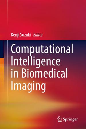 Cover of the book Computational Intelligence in Biomedical Imaging by Leonard F. Koziol, Deborah Ely Budding