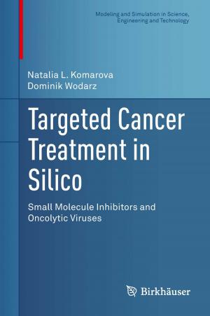 Cover of the book Targeted Cancer Treatment in Silico by Jacob Lubliner, Panayiotis Papadopoulos