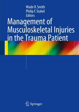 Cover of the book Management of Musculoskeletal Injuries in the Trauma Patient by W.J. Bicknell, J.H. Bleuler, J.D. Blum, S.C. Caulfield, R.H. Egdahl, G. Grant, M.J. Gulotta, D.P. Harrington, S.X. Kaplan, B. Kelch, W. Michelson, R.B. Peters, L.L. Ralson, S. Sieverts, K. Stokeld, R.W. Stone, E.J. Tilson, D.C. Walsh, D.H. Winkworth