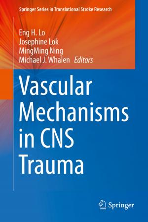 Cover of the book Vascular Mechanisms in CNS Trauma by Susan Krauss Whitbourne