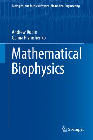 Cover of the book Mathematical Biophysics by Olli Martikainen, Jarmo Harju, Tapani Karttunen