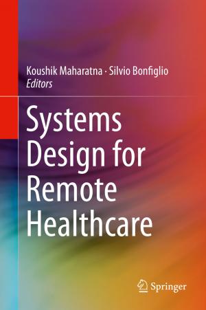 Cover of the book Systems Design for Remote Healthcare by Péter Érdi, Gábor Lente
