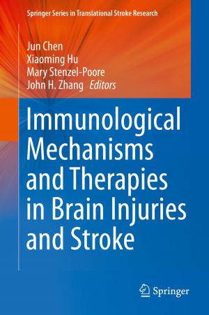 Cover of the book Immunological Mechanisms and Therapies in Brain Injuries and Stroke by Byron B. Oberst, John M. Long