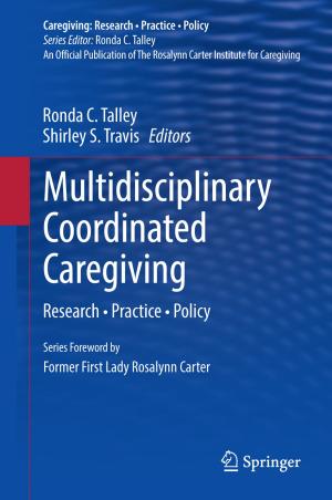 Cover of the book Multidisciplinary Coordinated Caregiving by Albert Santora, Brendan T. Finucane