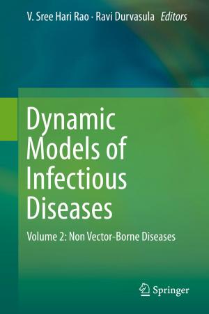 Cover of the book Dynamic Models of Infectious Diseases by Rituparna Bose, Alexander J. Bartholomew