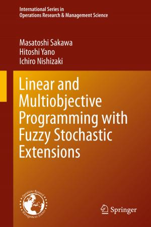 Cover of the book Linear and Multiobjective Programming with Fuzzy Stochastic Extensions by Robert L. Snow