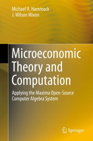 Cover of the book Microeconomic Theory and Computation by Vikas Tomar, Tao Qu, Devendra K. Dubey, Devendra Verma, Yang Zhang