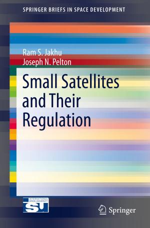Cover of the book Small Satellites and Their Regulation by 