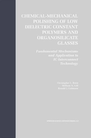 Cover of the book Chemical-Mechanical Polishing of Low Dielectric Constant Polymers and Organosilicate Glasses by Gudmund J.W. Smith