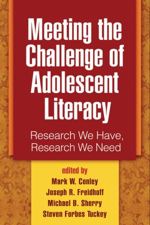 Cover of the book Meeting the Challenge of Adolescent Literacy by John P. Wincze, PhD, Risa B. Weisberg, PhD