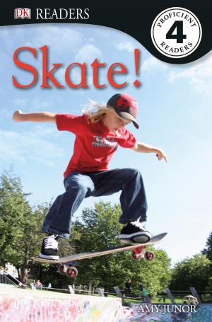 Cover of the book DK Readers L4: Skate! by Will Geddes, Nadia Sawalha, Kaye Adams