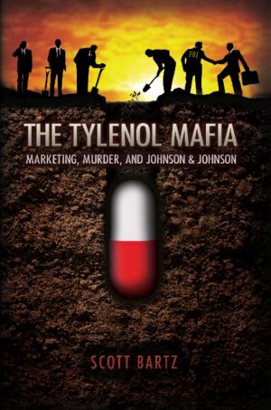 Cover of the book The Tylenol Mafia: Marketing, Murder, and Johnson & Johnson by Kelly Washington