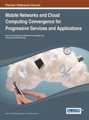 Cover of Mobile Networks and Cloud Computing Convergence for Progressive Services and Applications