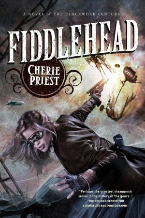 Cover of the book Fiddlehead by Seanan McGuire