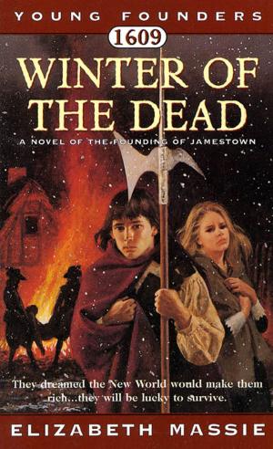 Cover of the book 1609: Winter of the Dead by D. Jean Quarles, Austine Etcheverry
