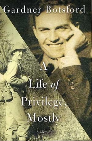 Cover of A Life of Privilege, Mostly
