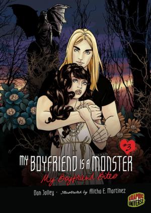 Cover of the book My Boyfriend Bites by Kerry Dinmont