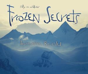Cover of the book Frozen Secrets by Richard Reece