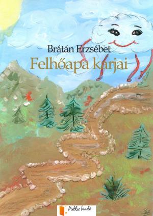 Cover of the book Felhőapa karja by Brátán Erzsébet