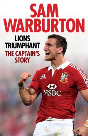 Cover of the book Lions Triumphant by Boff Whalley