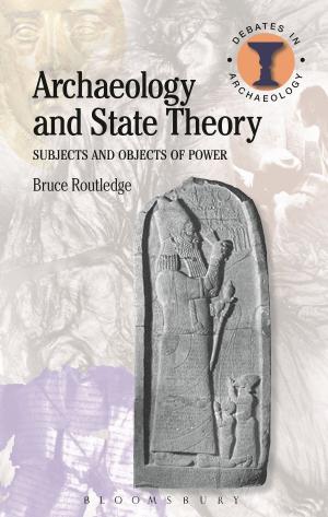 Cover of the book Archaeology and State Theory by Dr Chris Lawn, Niall Keane