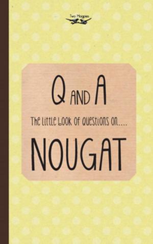 Cover of the book The Little Book of Questions on Nougat by Jerome K. Jerome