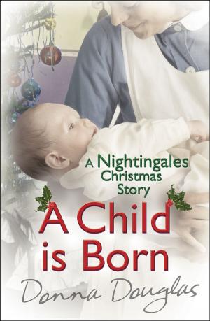 bigCover of the book A Child is Born: A Nightingales Christmas Story by 