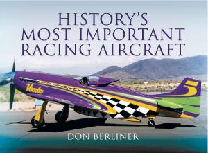 Cover of the book History's Most Important Racing Aircraft by John Rowland