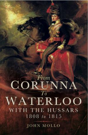Cover of the book From Corunna to Waterloo by Janet Johnstone