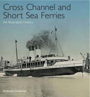 Cover of the book Cross Channel and Short Sea Ferries by Robert jackson
