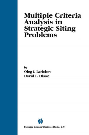 Cover of the book Multiple Criteria Analysis in Strategic Siting Problems by P.A. Mardh, J. Paavonen, M. Puolakkainen