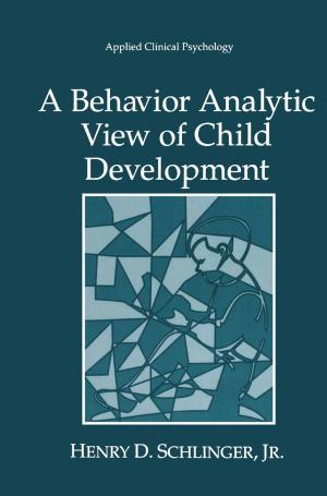 Cover of the book A Behavior Analytic View of Child Development by N. Anderson