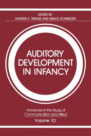 Cover of the book Auditory Development in Infancy by Francisc A. Schneider, Ioana Raluca Siska, Jecu Aurel Avram