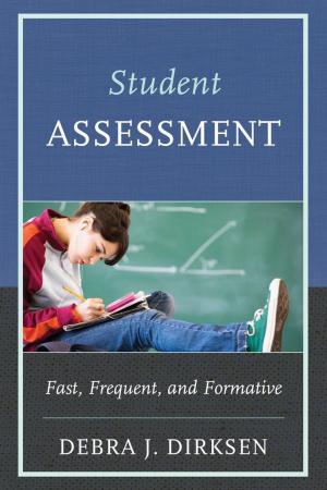 Cover of the book Student Assessment by Cletus R. Bulach, Fred C. Lunenberg, Les Potter, Ed. D., academic chair, associate professor, college of education, Daytona State College